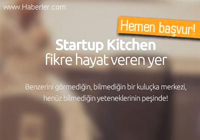 Startup Kitchen Başvuruları Başladı