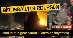 Gazze’de hayat felç ! Türkiye’ye çağrıda bulundular