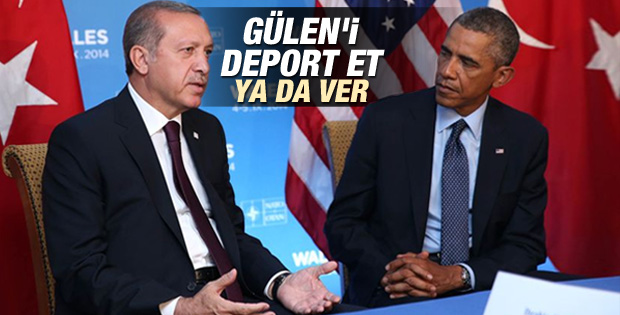 Erdoğan Obama’dan Gülen’i istedi